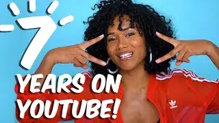 Celebrating 7 Years on YouTube and What I Learned!