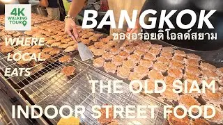 Indoor Food Market_called The Old Siam, Bangkok Street Food &  Desserts Loved by Locals |4K Walk|