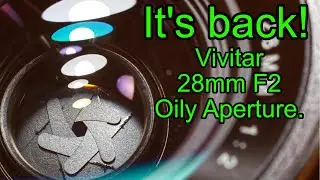 Repairing oily aperture  on Vivitar 28mm F2 MC lens AGAIN.