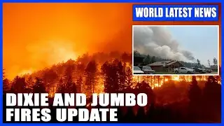 Dixie and Jumbo Fires Update - August 3, 2021