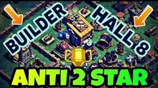 Best Builder Hall 8 Bases Anti 2 Star 2018 | Must Watch | Clash of Clans ✔