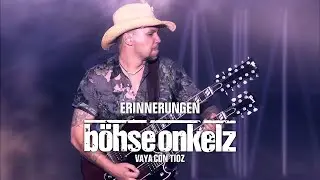 Böhse Onkelz - Erinnerungen (Vaya con tioz)