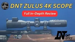 DNT Zulus 4K Scope Deep Dive | Real World Test