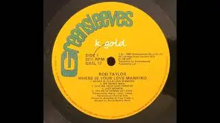 Rod Taylor - Where Is Your Love Mankind - Greensleeves LP - 1980