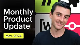 Monthly Product Update | May 2024