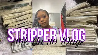 MAKING 10k in30days Stripper vlog! 10k In 30 Days 💰| EPISODE 15 #strippervlogs  #money #influencer