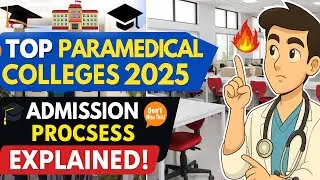 🎓 Top Paramedical Colleges in India 2025 🔥 | Admission Process FULLY Explained!