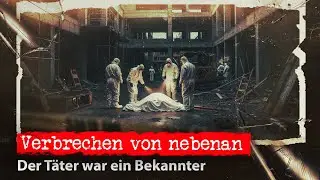 Verbrechen von nebenan 2026 | Der Täter war ein Bekannter | True crime deutsch podcast