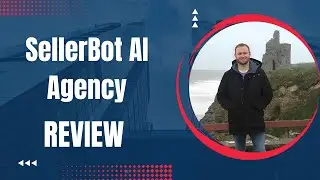 SellerBot AI Agency Review + (Bonus Worth $997)