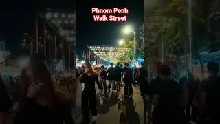 Phnom Penh Cambodia Walk Street - DCP TRAVEL #silentvlog #walkingtour  #cambodia #phnompenhlife
