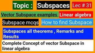 subspace in linear algebra//subspace of vector space/Theorems on subspace//Linear algebra