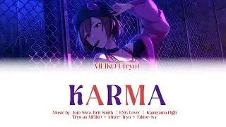 Karma [Jojo Siwa/Brit Smith] Meiko Cover | Kamiyama High