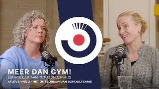Podcast: Meer dan gym - aflevering 2: Het ontzorgen van schoolteams
