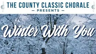 County Classic Chorale singing 