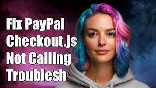 Fix PayPal Checkout.js Not Calling onAuthorize() - Troubleshooting Guide