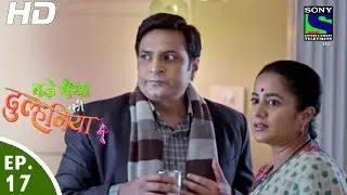 Bade Bhaiyya Ki Dulhania - बड़े भैया की दुल्हनिया - Episode 17 - 9th August, 2016