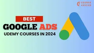 🌟 7 Best & Free Udemy Google Ads Courses in 2024
