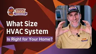 What Size HVAC System Is Right for Your Home?
