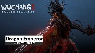 Wuchang: Fallen Feathers &ndash; Dragon Emperor &ndash; Zhu Youjian Boss Fight (4K 60FPS | All Cutscenes)