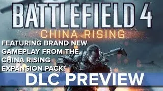 Battlefield 4: China Rising DLC - Preview - Eurogamer