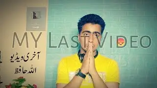 My last video😑
