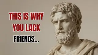 The 7 Hidden Meaning of Lack of Friends | Stoic Philosophy |  Marcus Aurelius Lessons