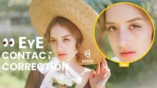 How to Change Eye Direction in Photos 2026 | Eye Contact Correction using Evoto