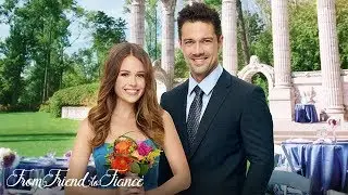 Preview + Sneak Peek - From Friend to Fianc&eacute; - Hallmark Channel