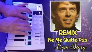 Love Story Music | Ne Me Quitte Pas (Remix) with  Arturia minilab3