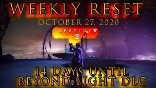 Destiny 2 WEEKLY RESET October 27, 2020 Eververse Crucible Grandmaster Nightfall Flashpoint & MORE