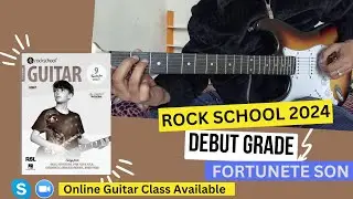 Fortunate Son  | Rockschool Debut Grade Guitar 2024 |  Zoom & Skype class Available