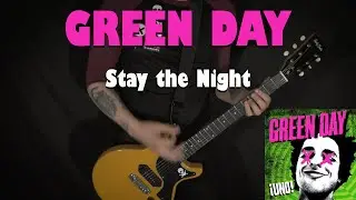 GREEN DAY - Stay the Night - GUITAR COVER