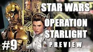 (CANON) Star Wars #9 - OPERATION STARLIGHT [2020] Star Wars Comics | PREVIEW