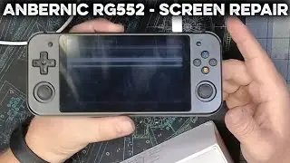 Ремонт сломанного Anbernic RG552 &mdash; руководство по замене экрана №268