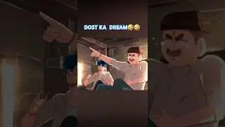 dost ka dream🤣🤣  #shorts #attitude  #ytshorts #comedyshorts #trending #viral