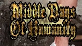 MIDDLE DAYS OF HUMANITY - MUMMIFIED IN ANCIENT GRAVE JELLY [FIRST DAYS OF HUMANITY COVER]