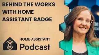 Inside the Works With Home Assistant program with Miranda Bishop | Home Assistant Podcast