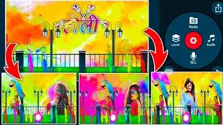 Holi video editing 2022 | Kinemaster video editing holi 2022 | holi video editing kinemaster 2022