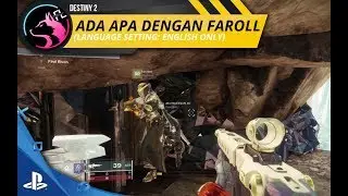 DESTINY 2 | ADA APA DENGAN FAROLL