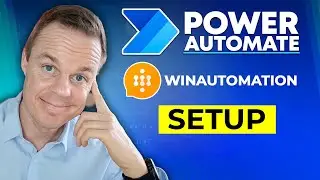 Microsoft Power Automate + WinAutomation - Full Set Up Tutorial from Start to Finish