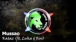 MUSSAO - Kataz (Ft. Luka & Riri)