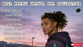 Best Nepali Hip Hop Rap Collection | Top Nepali Rap Songs 2026