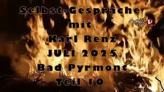 Bad Pyrmont JULİ 2025 - Teil 10 - SELBSTGESPR&Auml;CHE mit KARL RENZ