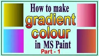 How to Make Gradient Colour in MS Paint | blend colours in ms paint| Part-1 |Computer Code  Guard