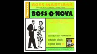 Boss Martians ‎– Boss-O-Nova