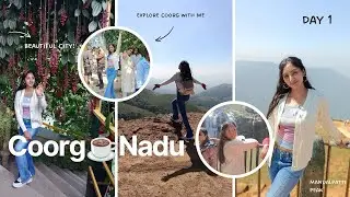 Coorg day 1|ಮಲೆನಾಡಿನ ಸ್ವರ್ಗ ✨🧣