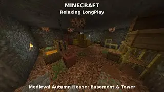 How to Build Medieval Autumn House &ndash; Basement & Tower (Part 3) - Minecraft Relaxing LongPlay
