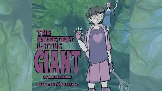 Audio Sample -  The Sweetest Little Giant - Narrated by VampKandy