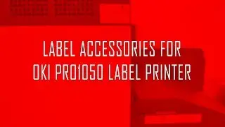 Label Accessories for OKI Pro1050 Label Printer