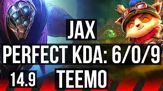 JAX vs TEEMO (TOP) | 6/0/9, 500+ games, Dominating | NA Diamond | 14.9